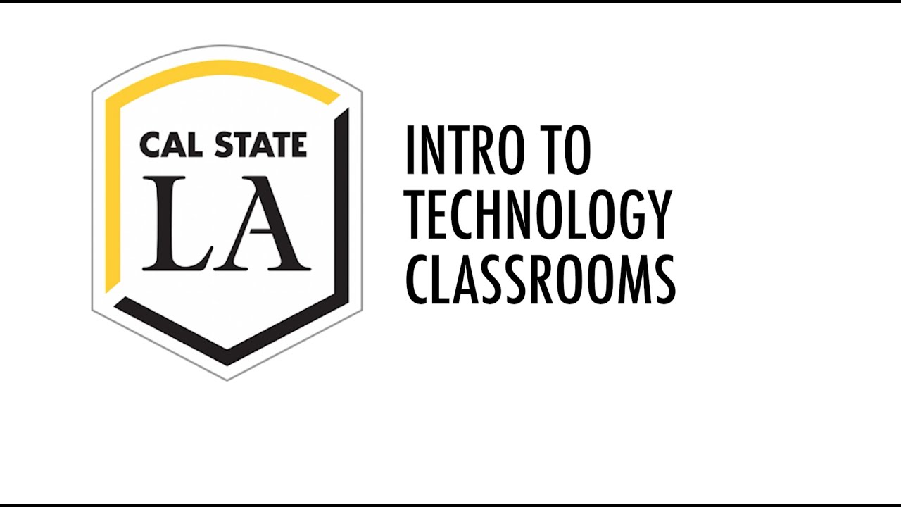 Intro To Technology Classrooms at Cal State LA