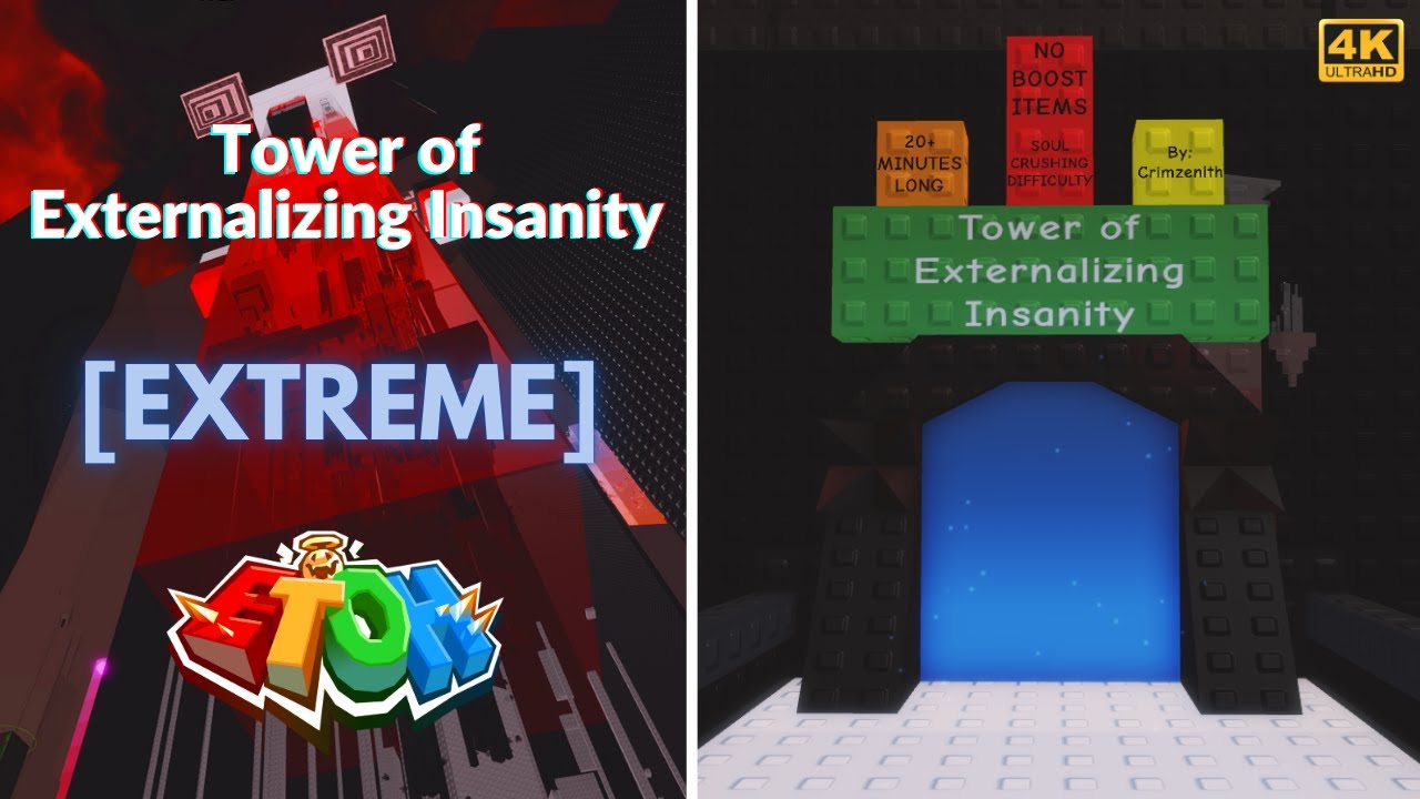 EToH: Tower of Externalizing Insanity (ToEI) | 4K