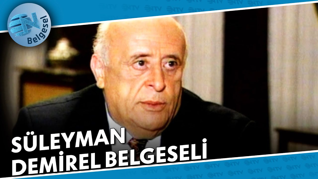 Süleyman Demirel Belgeseli - İslamköy'den Çankaya'ya | NTV Belgesel
