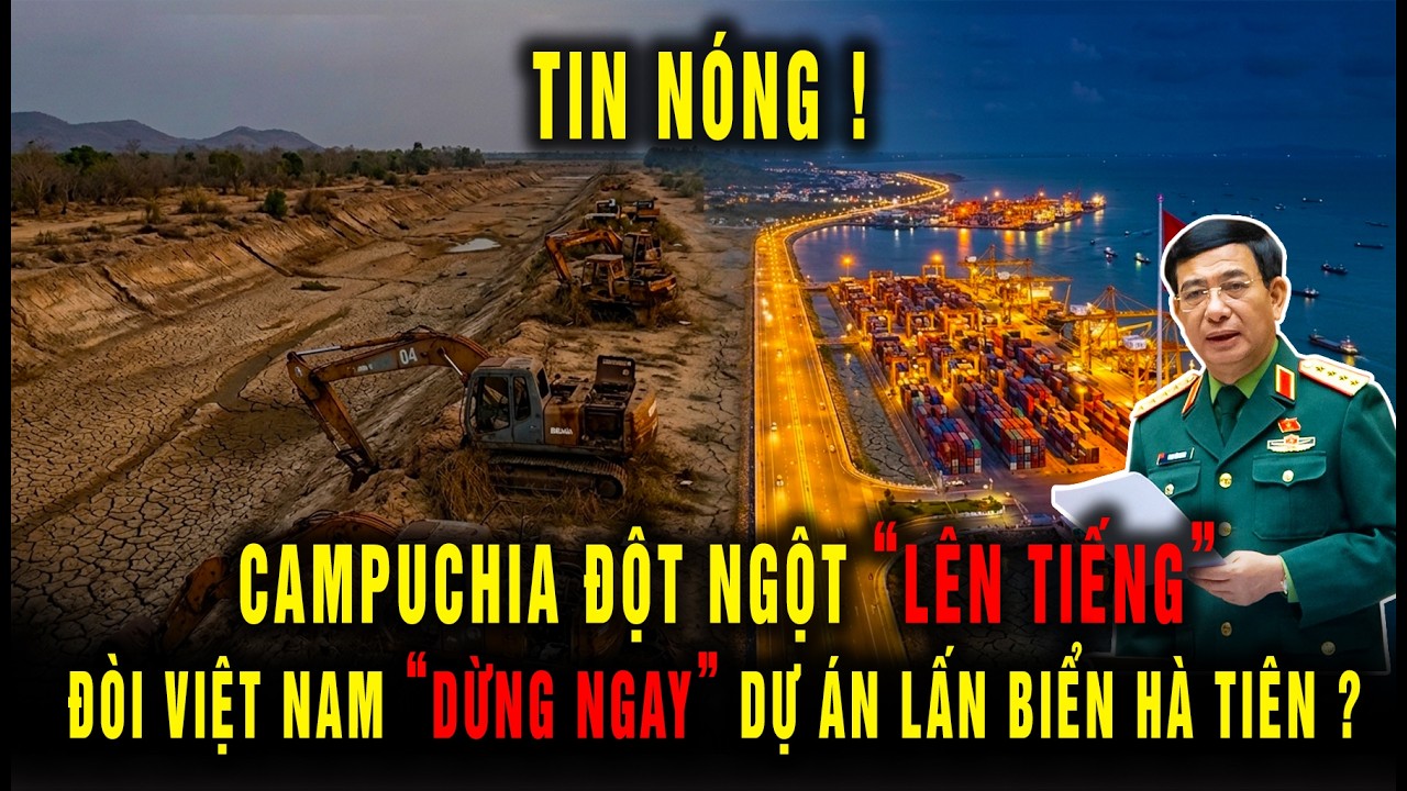 NÓNG: Phía láng giềng đột ngột lên tiếng, đòi Việt Nam dừng ngay dự án lấp biển Hà Tiên?