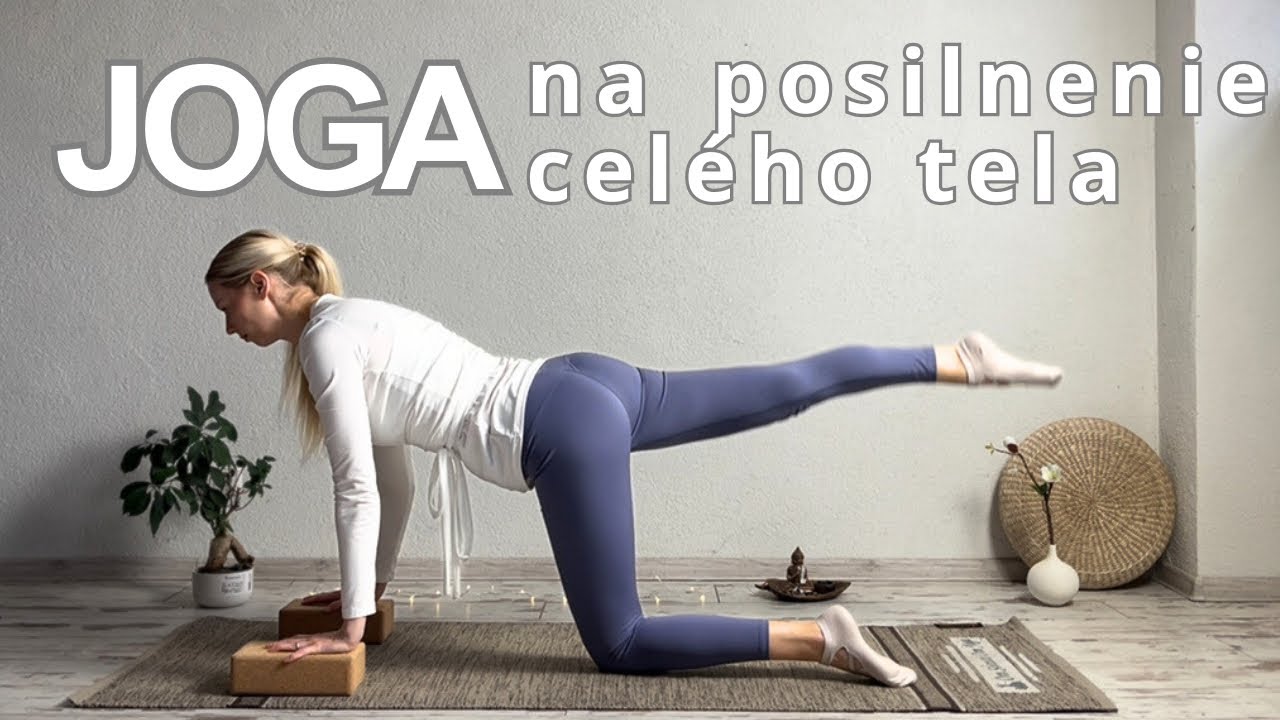 JOGA na posilnenie celého tela 