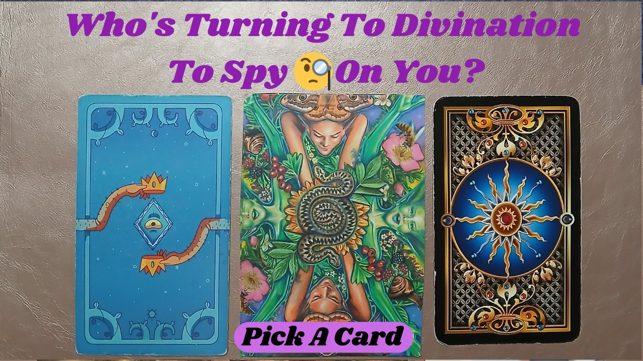 🤔Who's Turning To Divination To Spy 🕵On You? Pick A Card Reading #tarotpickacard #divination #gossip
