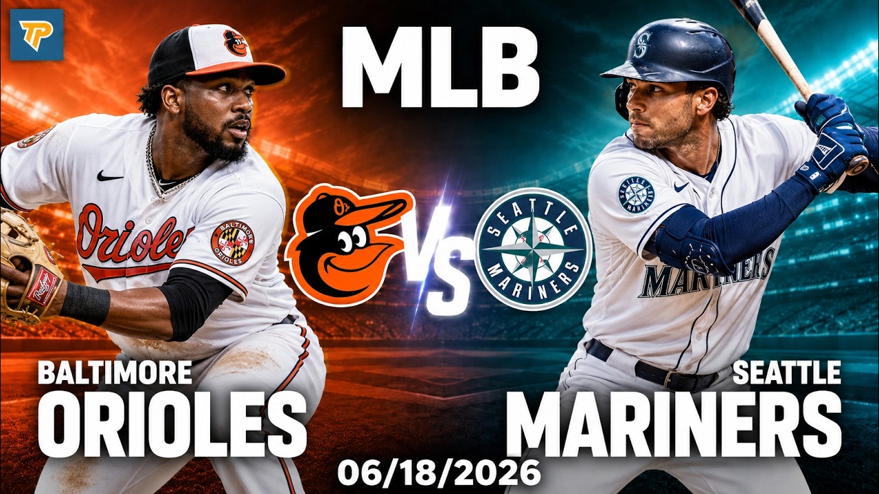 Baltimore Orioles &mdash; Seattle Mariners: прогноз на матч MLB 18.06.26