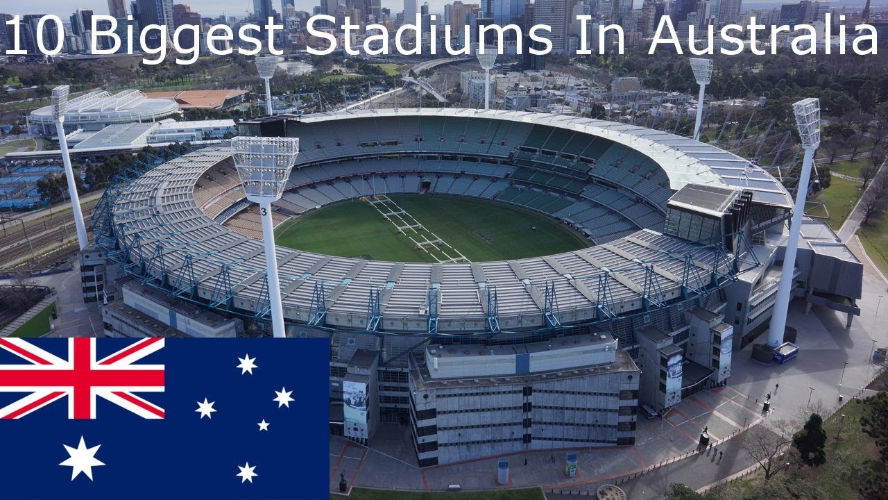 10 Biggest Stadiums In Australia