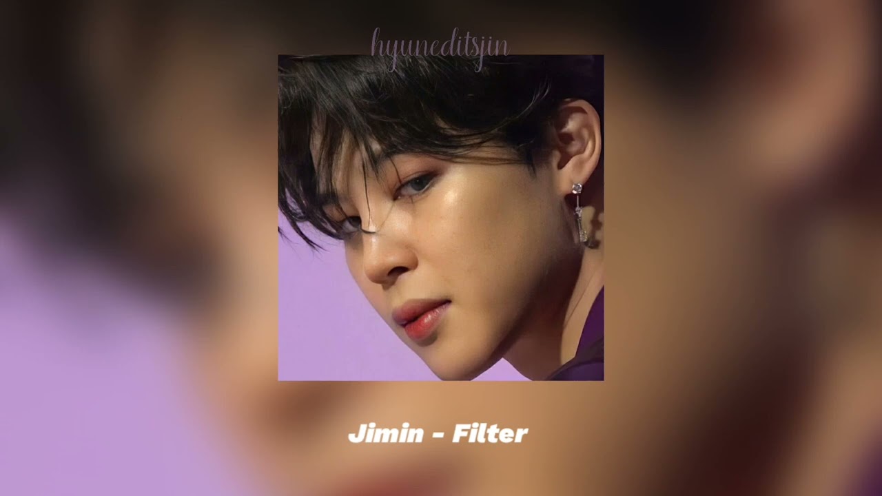 jimin - filter [sped up]