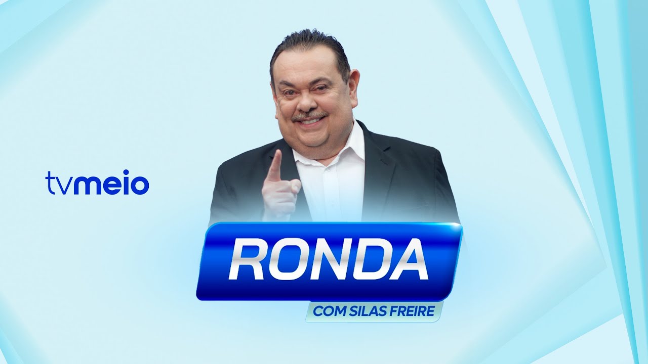 RONDA COM SILAS FREIRE | AO VIVO | 22/01/2025 | TV MEIO