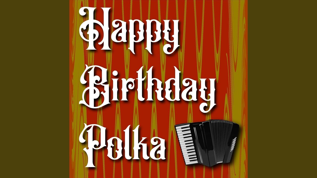 Happy Birthday Polka