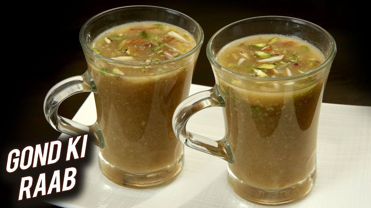 Gond Ki Raab | BEST Way To Recover From Cough - Cold During Winters | Healthy Wheat Porridge | Ruchi