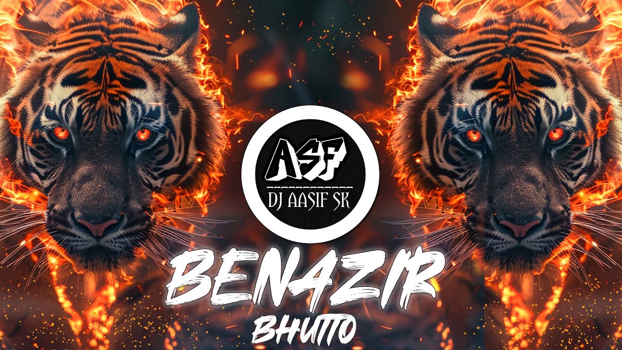 BENAZIR BHUTTO ( BASS MIX ) | DJ AASIF SK