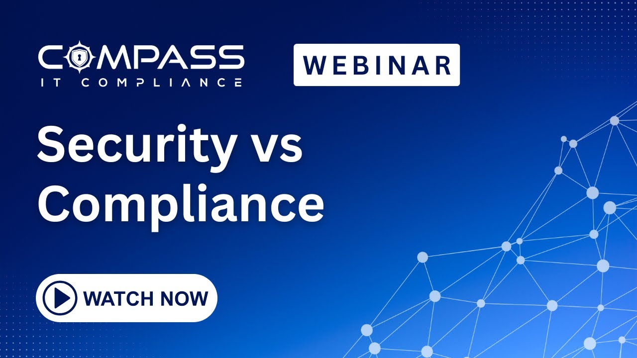 Webinar - Security vs Compliance (Patrick Hughes)