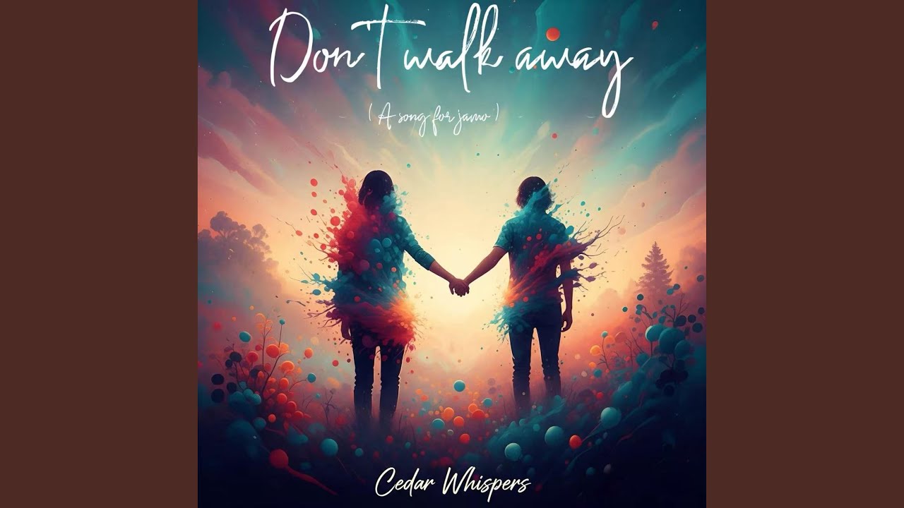 Don't walk away (A song for jamo)