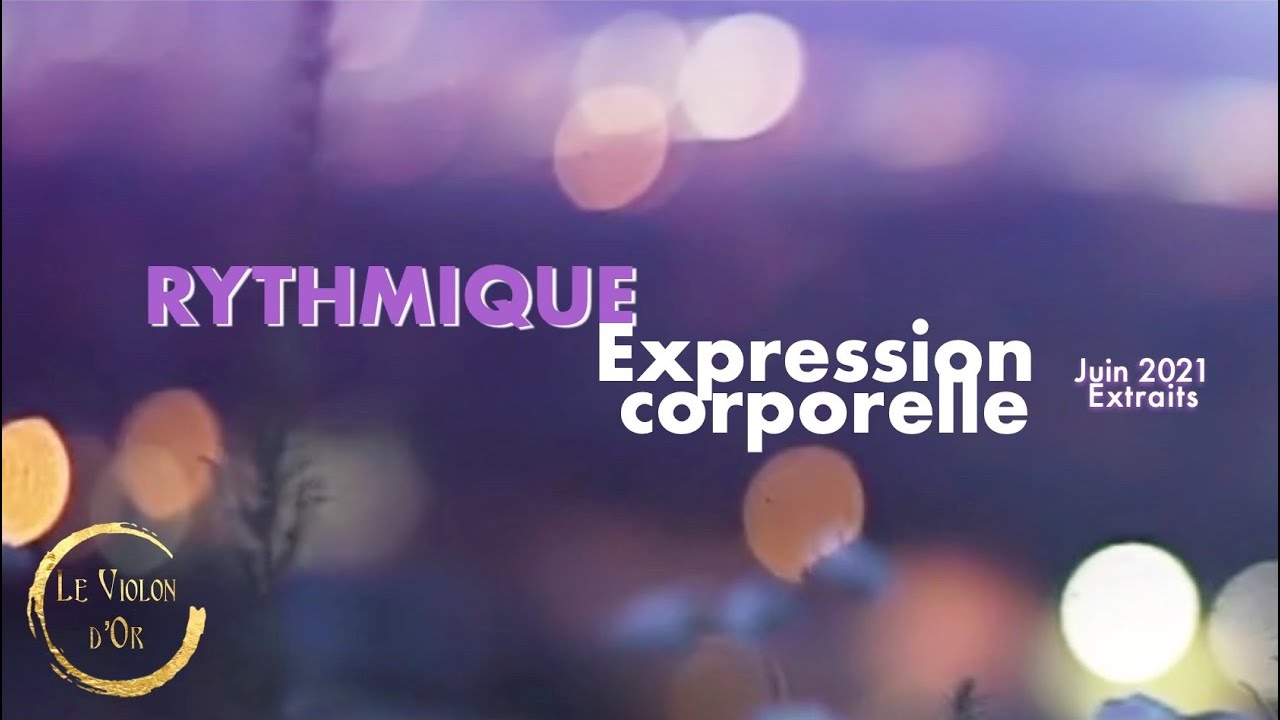 Expression corporelle (extraits)