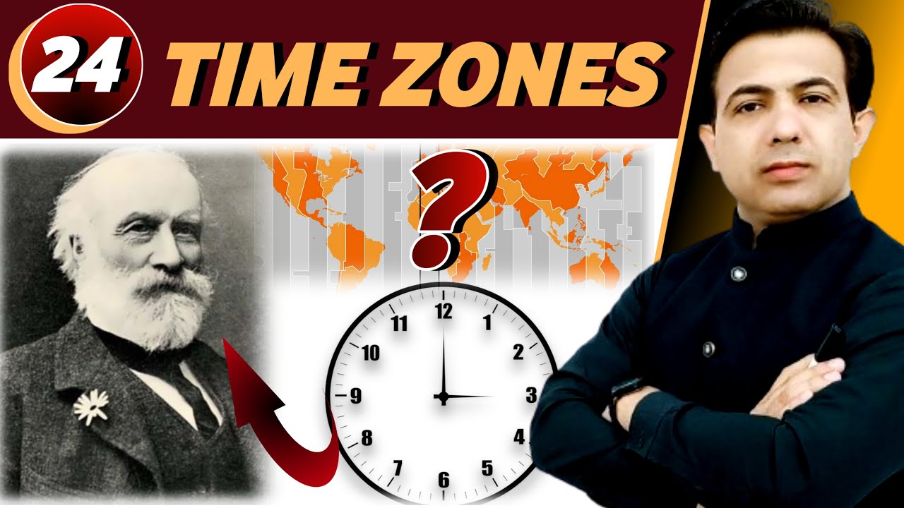 Who Created Time Zones | Why There Are 24 Time Zones | By Muhammad Akram Khoso