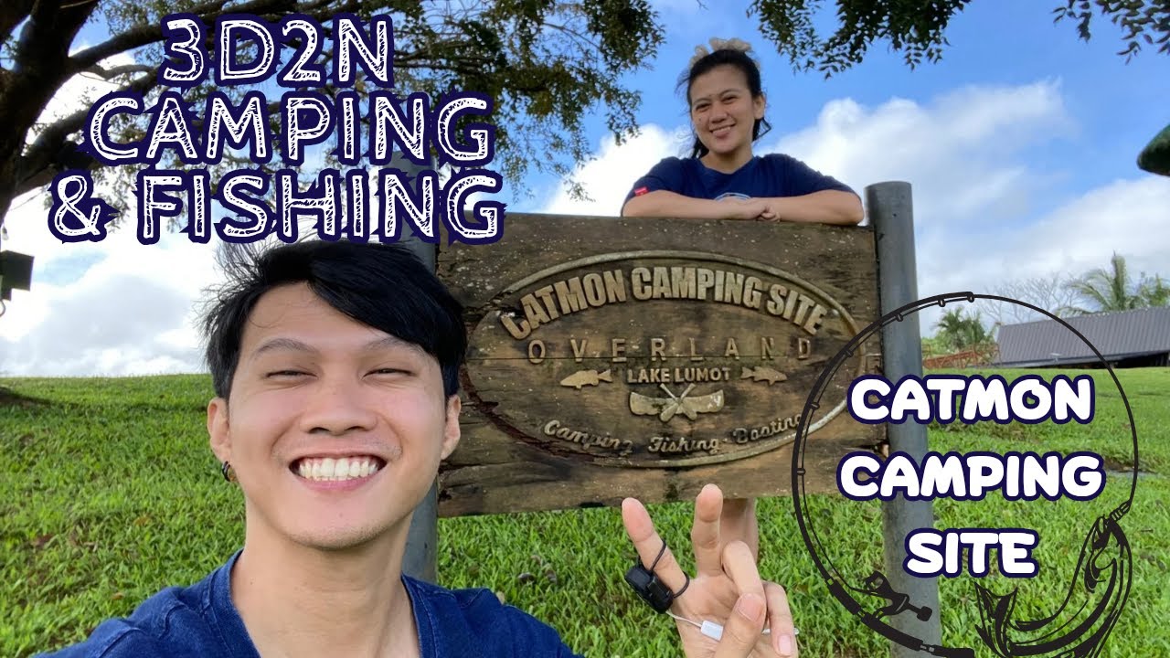 Catmon Camping Site ( 3D2N Camping & Fishing )