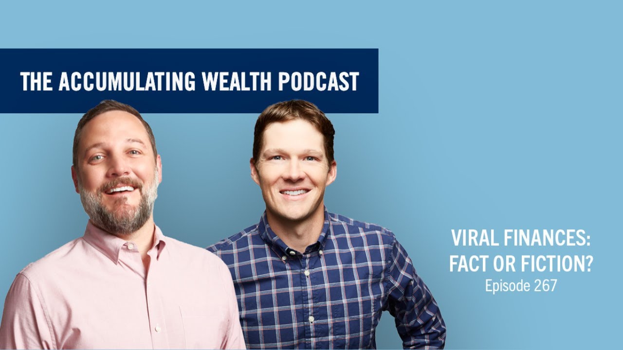 Ep. 267: Viral Finances: Fact or Fiction?