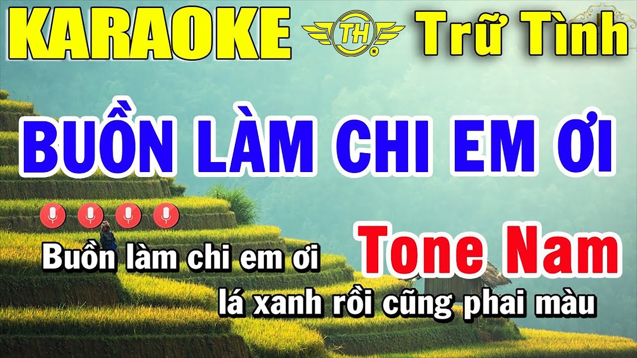 Buồn Làm Chi Em Ơi Karaoke Tone Nam - Nhạc Trữ Tình | Trọng Hiếu