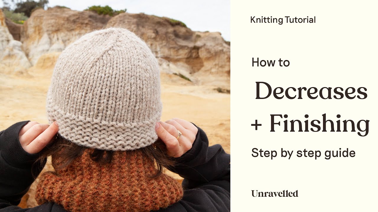 Knitting Tutorial - Crown Decreases + Finishing (Essential Beanies)