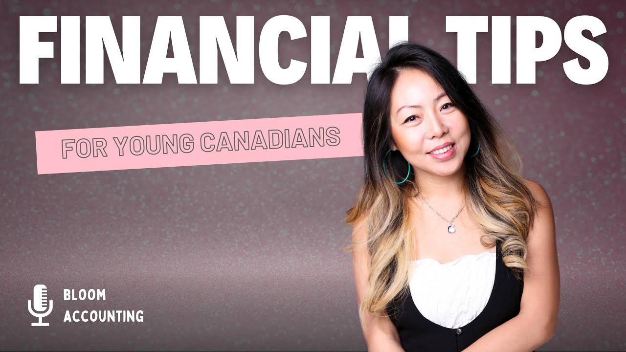 Financial Tips for Young Canadians (20s/30s)