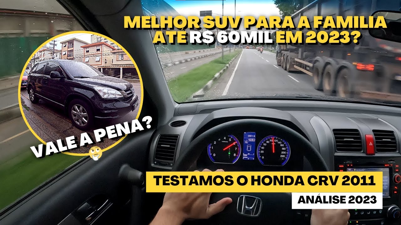 HONDA CRV 2011 &Eacute; UMA BOA COMPRA EM 2023? TESTAMOS E TIVEMOS ALGUMAS SURPRESAS COM O CARRO