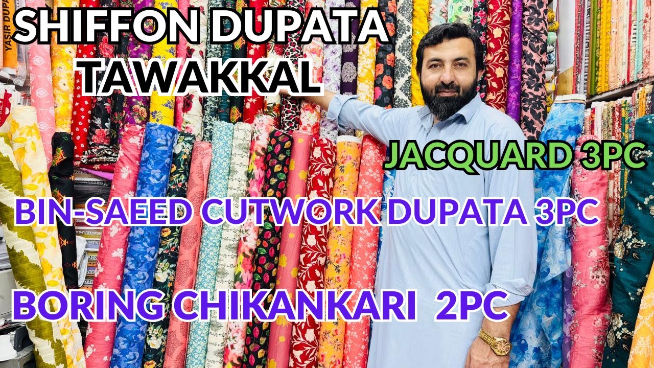 Bin-Saeed Cutwork 3pc | Tawakkal Shiffon Dupata | Jacquard 3pc | Boring Chikankari | Pehchan Fabrics