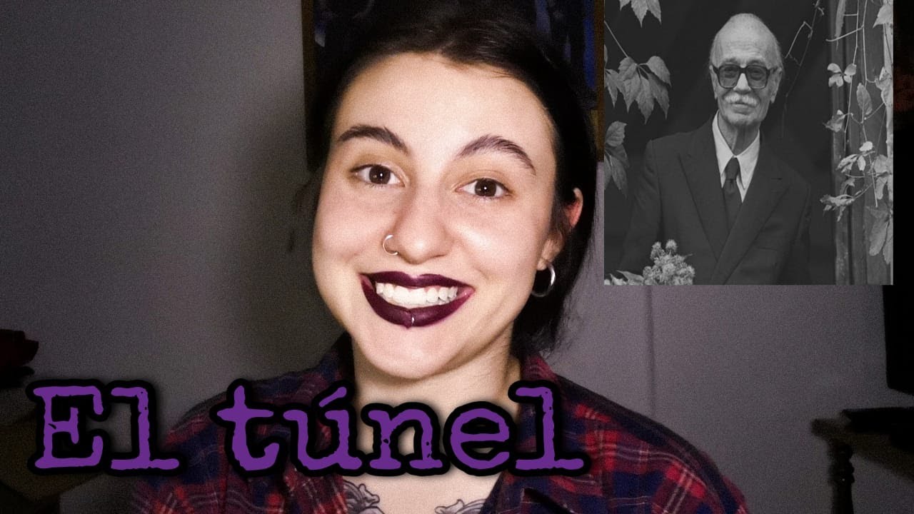 Analizando EL TUNEL de ERNESTO SABATO