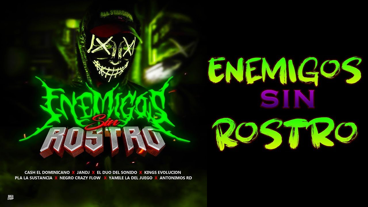 Enemigos Sin Rostro - Kings Evolución ❌ Pla La Sustancia ❌ Yamilet ❌ Antónimos Rd & Varios Artista