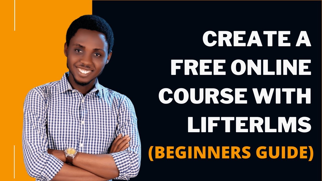 Lifterlms Tutorial with lifterlms free version - A Beginners Guide To Learn Lifterlms