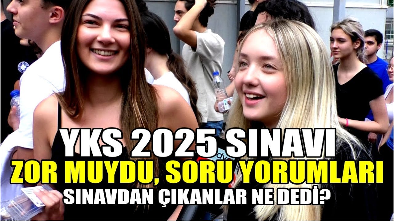 YKS Sınavı nasıl geçti, sorular zor muydu? Kolay mıydı? YKS 2025 soru yorumları. TYT ve AYT röportaj