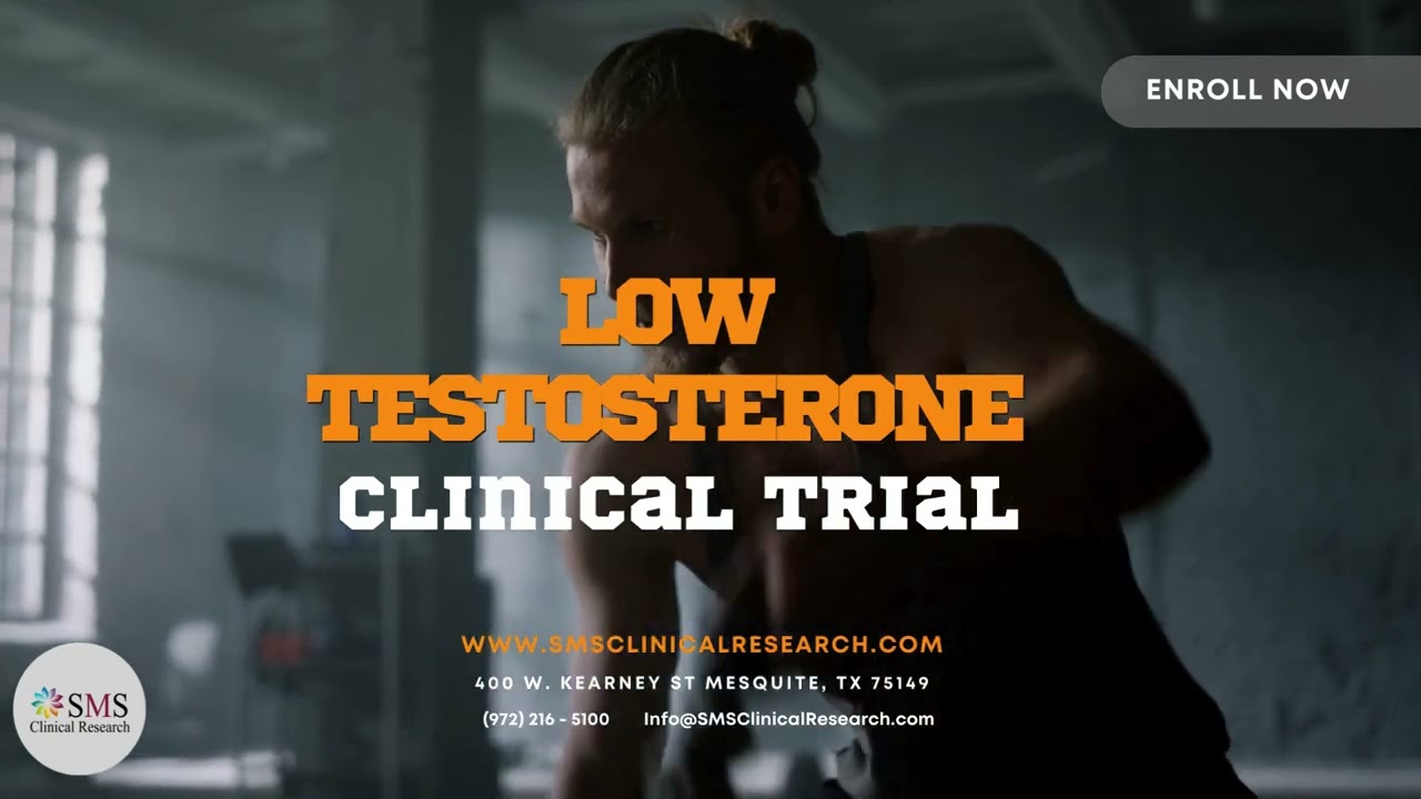Low Testosterone Clinical Trial - SMS Clinical Research