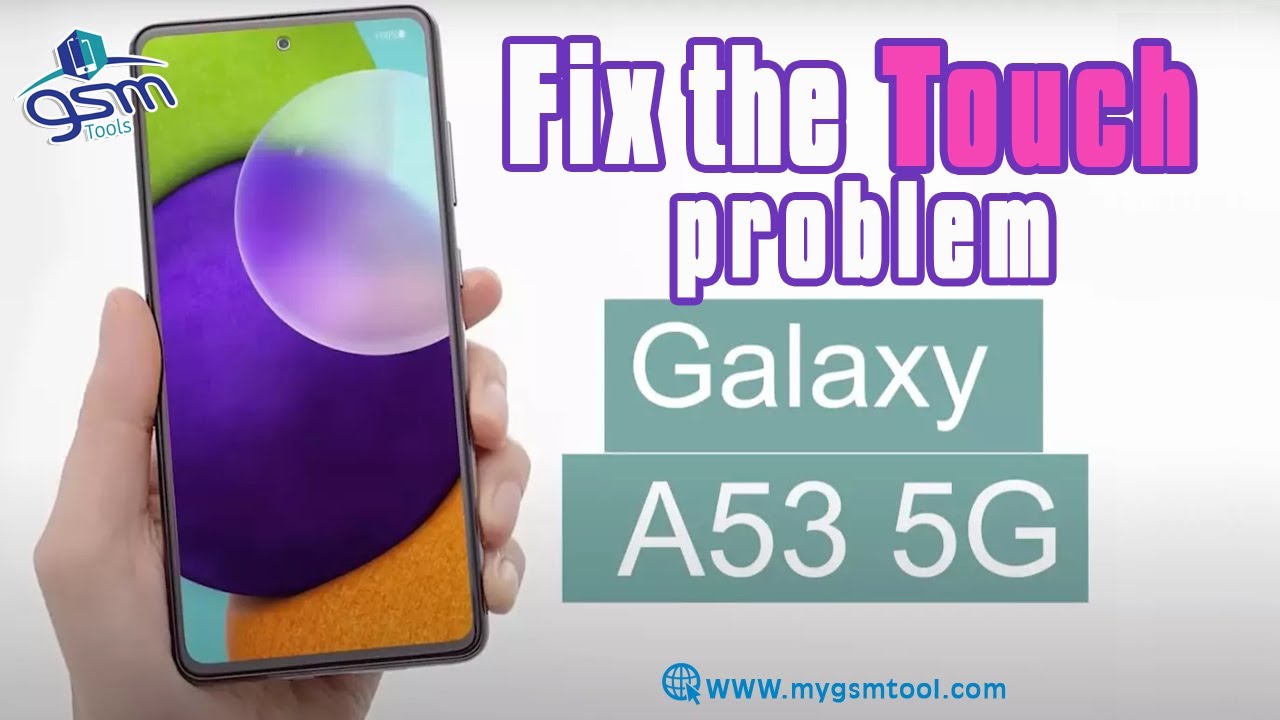 Samsung A53 touch not working full solution