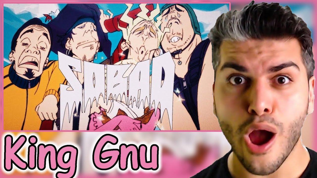 King Gnu - SO BAD REACTION