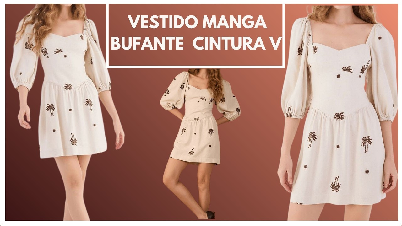 Vestido manga bufante cintura v - modelagem e costura