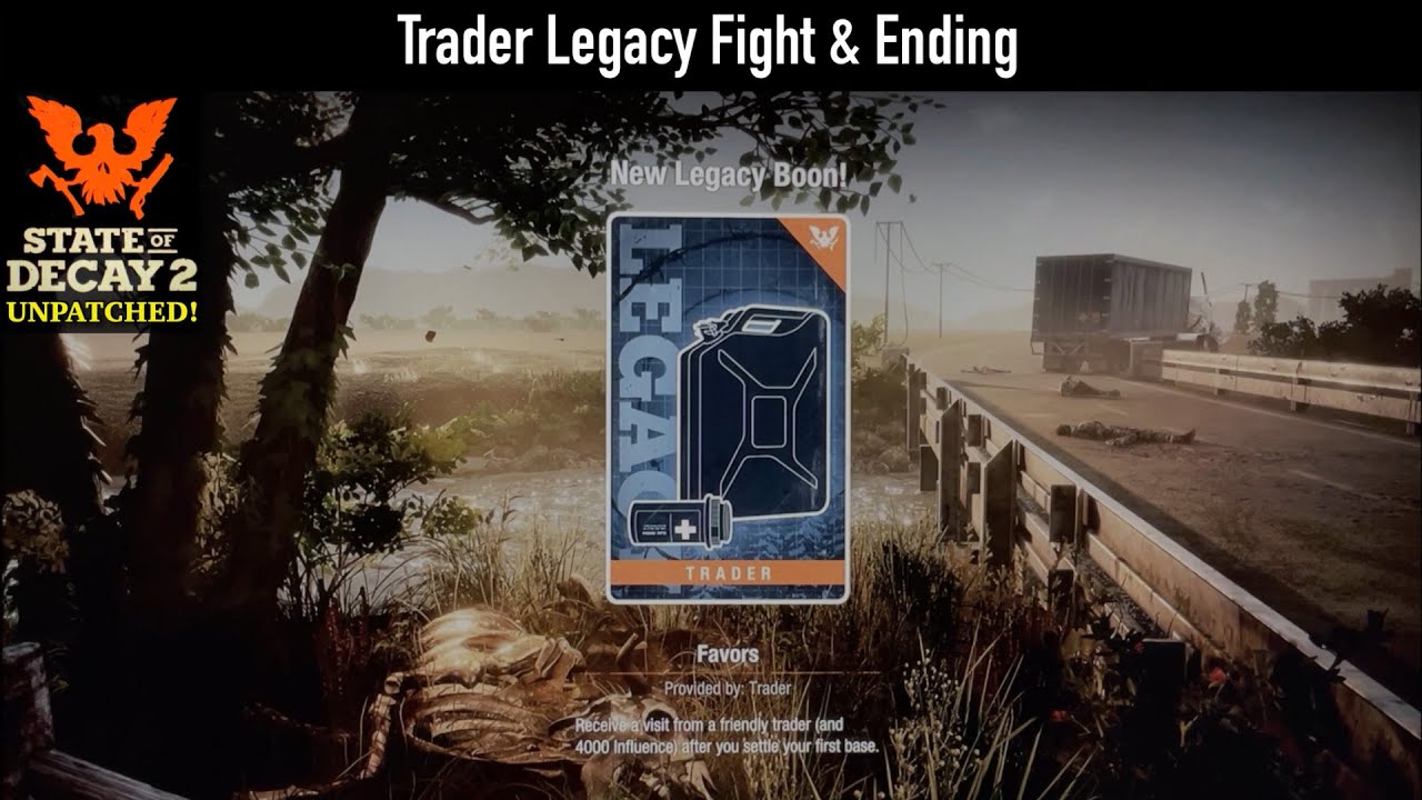 State of Decay 2 (UNPATCHED) | Trader Legacy Fight + Ending.
