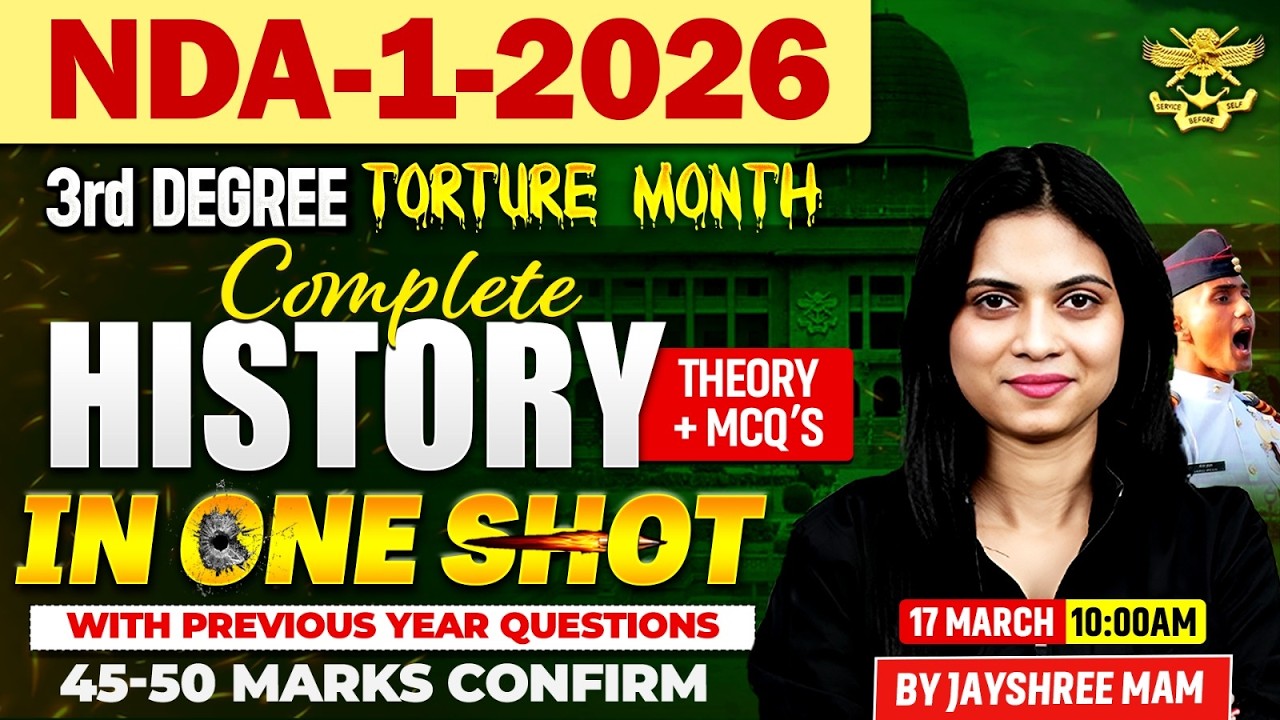 🔥 NDA 1 2026 History Complete One Shot | Full Theory + MCQs | 60-65 Marks Pakke🔥| Jayshree Mam #nda