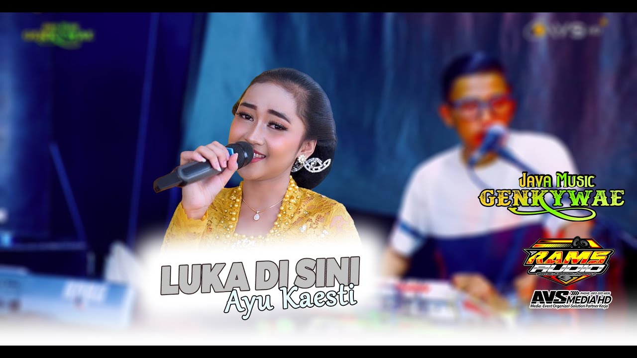 LUKA DISINI AYU KAESTI - GENKYWAE Music - RAMS AUDIO AVS MEDIA