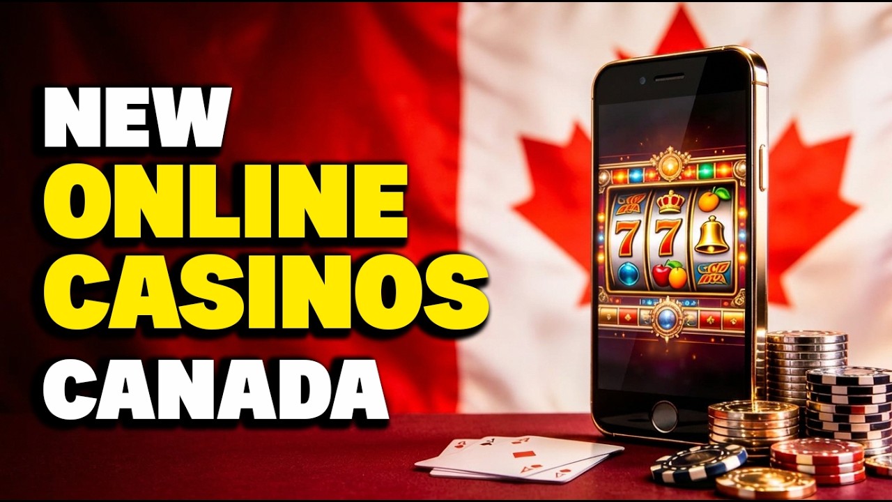 Best New Online Casinos in Canada You Cannot Miss!
