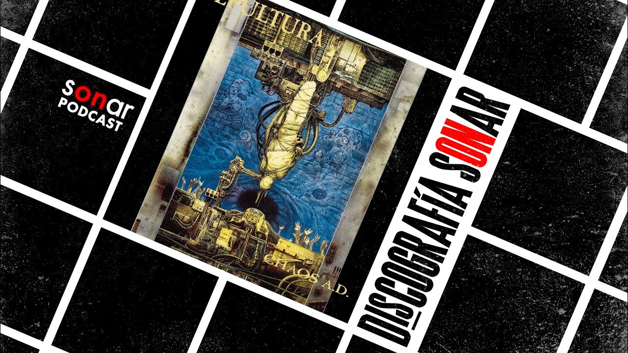 Sepultura - Chaos A.D. | Discografía Sonar con Alfredo Lewin y Fernando Mujica