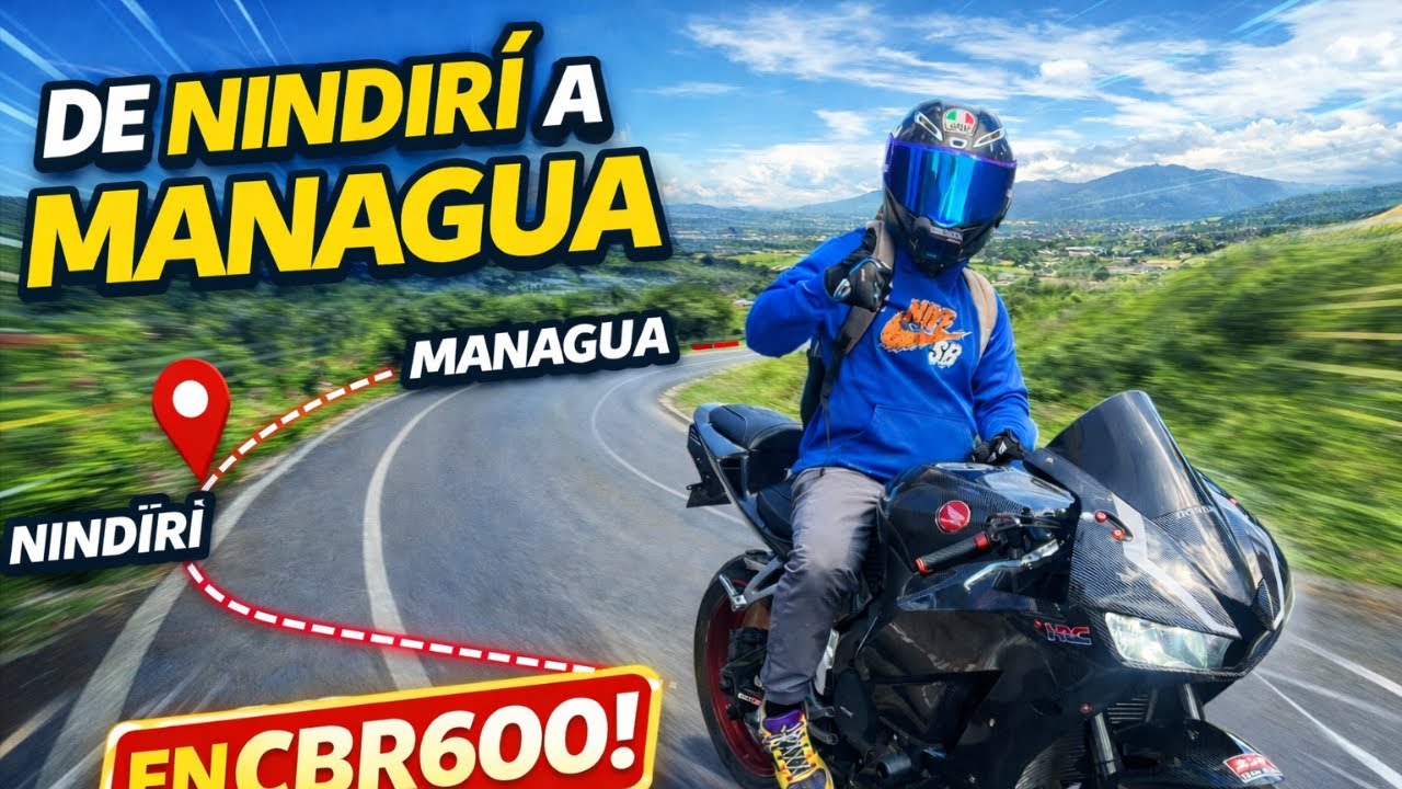 De Nindirí a Managua en una CBR600 🔥 | Ruta completa