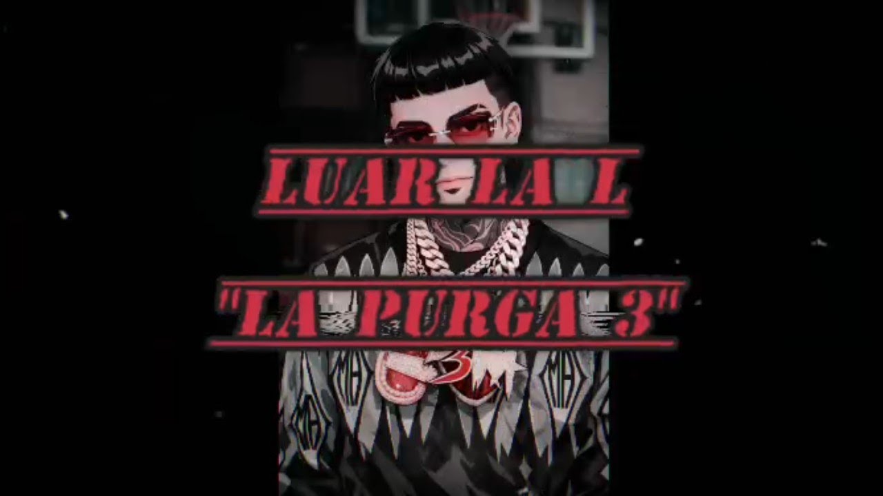LUAR LA L - LA PURGA 3 (Tiradera Pa' Arcangel, Yovngchimi y Tempo) Version Inteligencia Artificial)