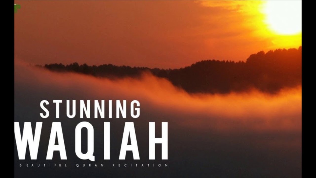 Surah Al Waqi'ah - Recital in Warsh Dialect by Shk Muhammad Safar