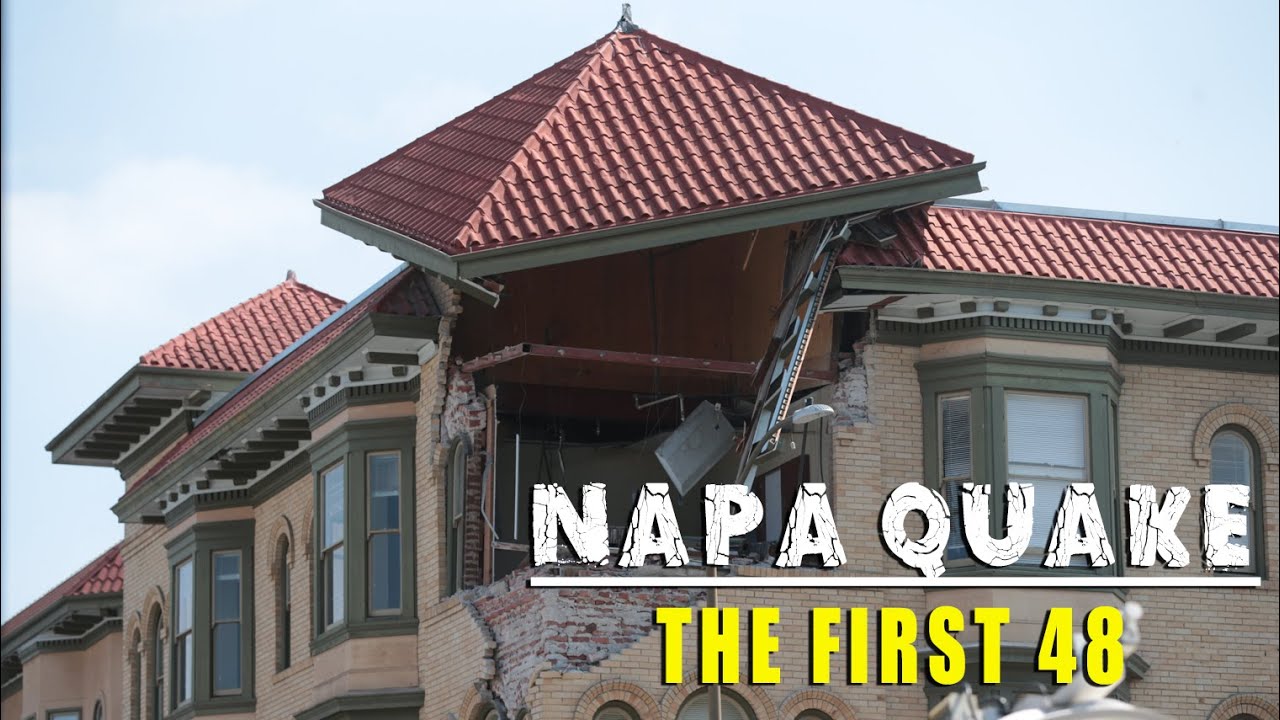 Napa Quake: The First 48