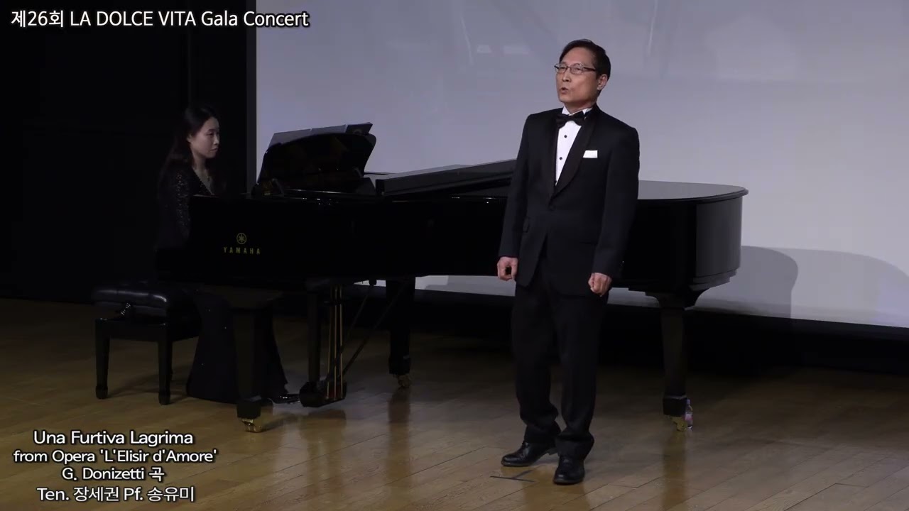 Ten. 장세권, Una Furtiva Lagrima(Opera L Elisir d'more중, G.Donizetti곡), Pf 송유미, 26회 LA DOLCE VITA Gala.