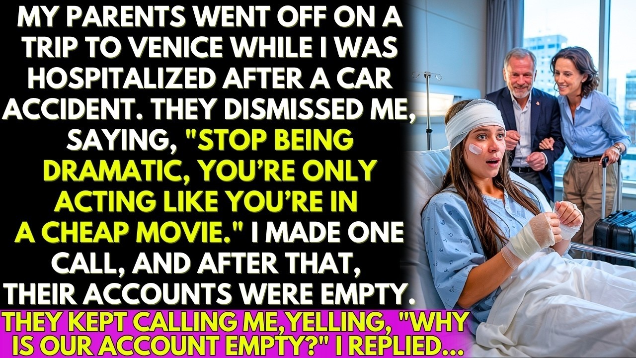 Parents Left Me to Die, And Left For Venice, I Emptied Their Bank Accounts! Now They Have Nothing...