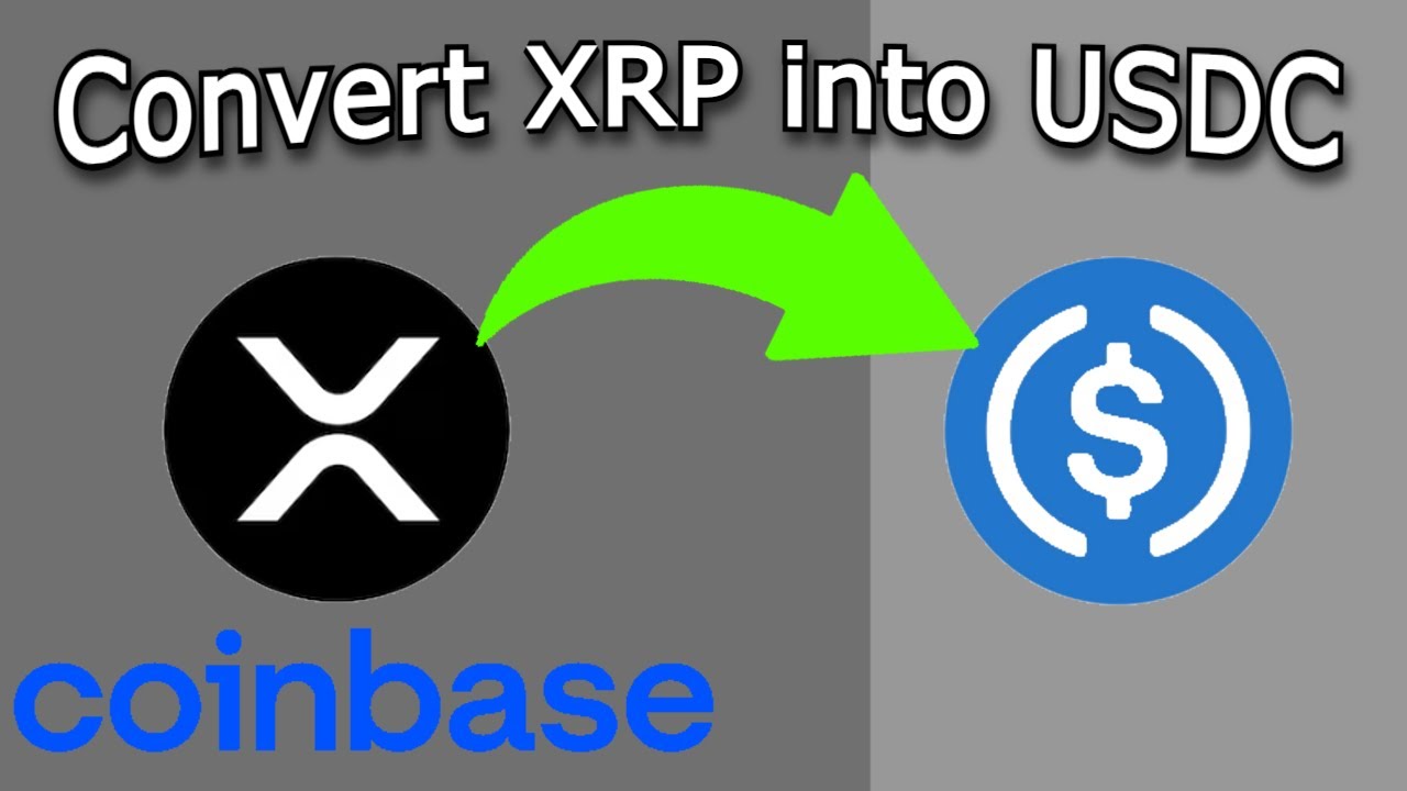 How to convert XRP into USDC on Coinbase