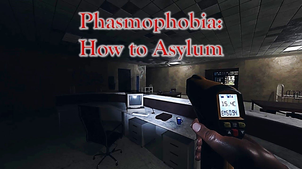 Phasmophobia: How to Asylum (Solo - Professional - Asylum)