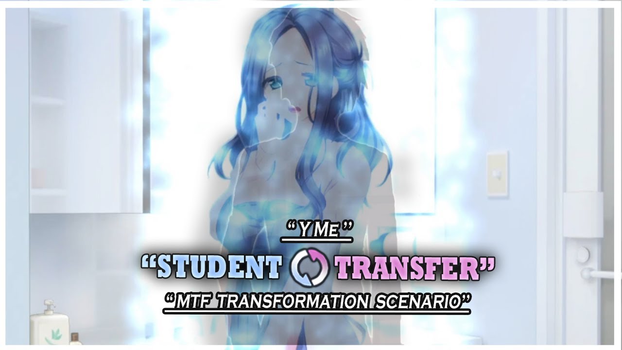 Student Transfer | Y Me | TGTF Transformation Scenario | Gameplay #223