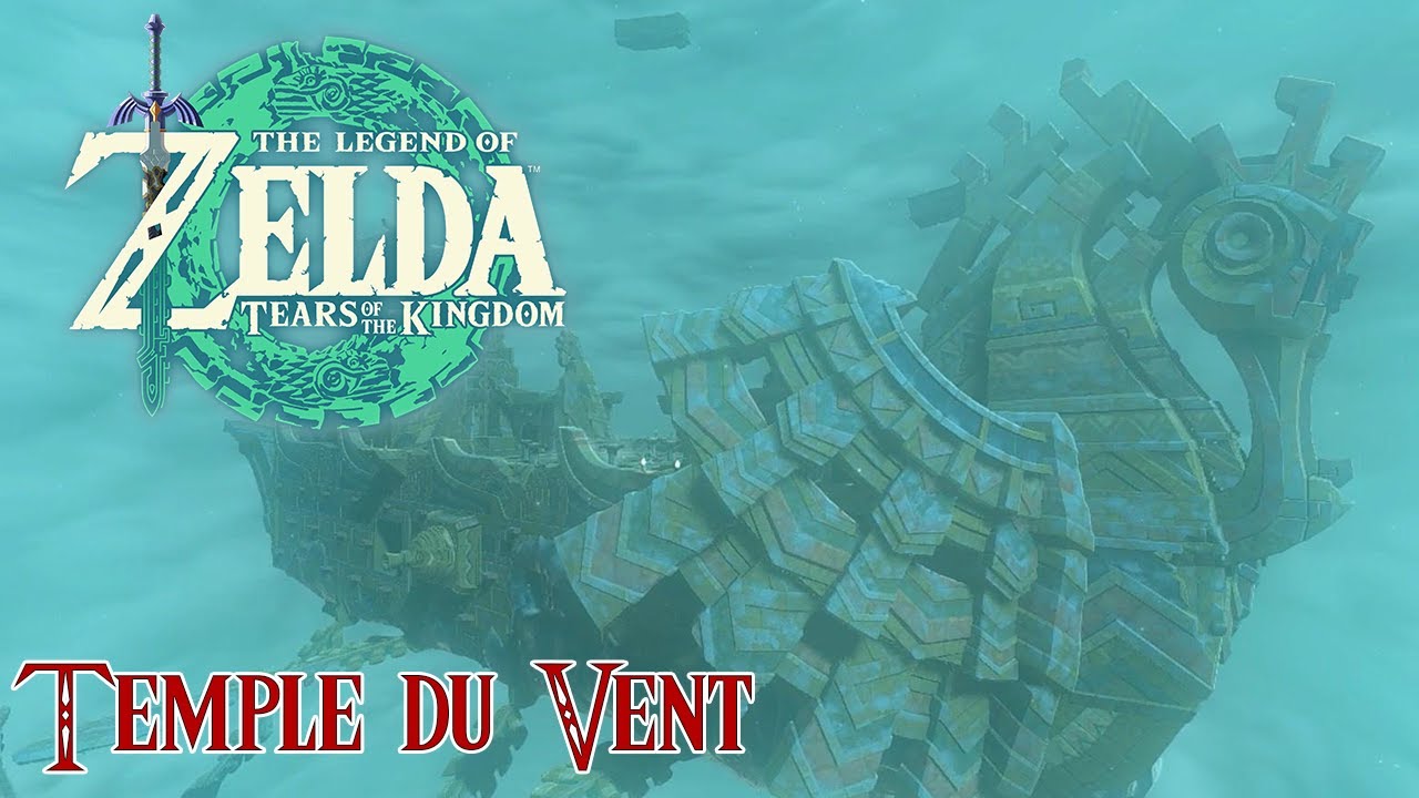 TEMPLE DU VENT - ZELDA TEARS OF THE KINGDOM