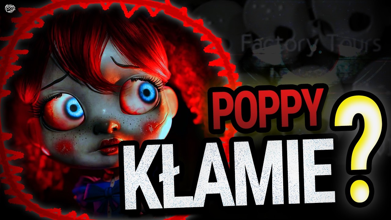 Nie ufaj Poppy – Sawyer ostrzegał nas od początku