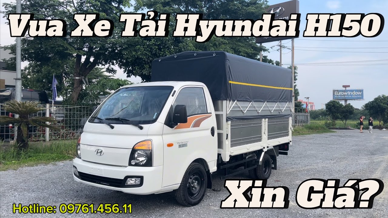 Vua Xe Tải Hyundai H150 5 Bửng Chạy Rau Củ Quả, Tiện Lợi Lấy Hàng / Báo Giá Hyundai H150 #h150
