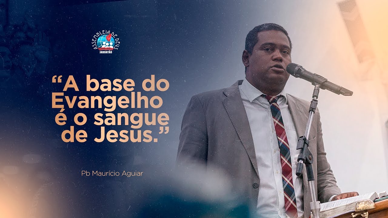 A BASE DO EVANGELHO É O SANGUE DE JESUS | Pb Maurício Aguiar | 14° CONGRESSO DE JOVENS  - 31.08.24